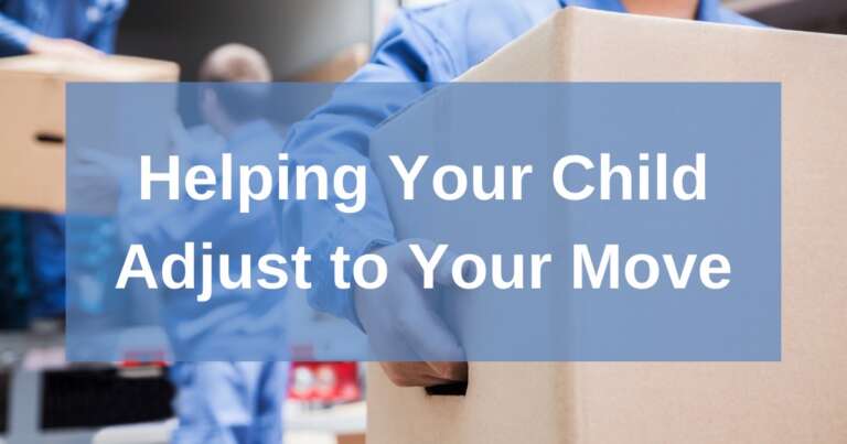 Blue banner with “Helping Your Child Adjust to Your Move”